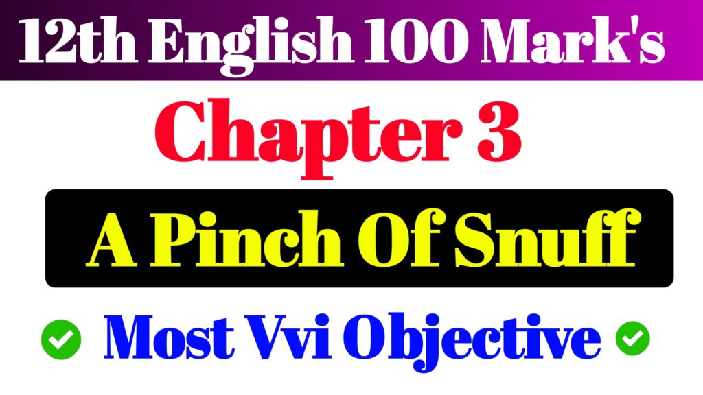 English Chapter 3 A Pinch Of Snuff 12th